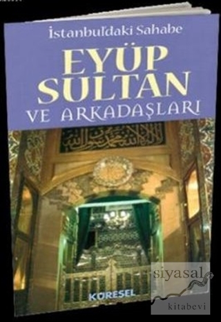 İstanbul'daki Sahabe Eyüp Sultan ve Arkadaşları Necdet Yılmaz