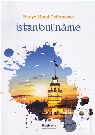 İstanbul'name Huriye Meral Değirmenci