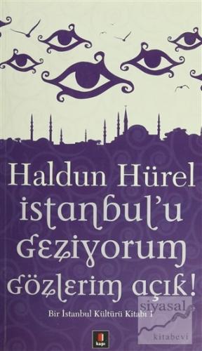 İstanbul'u Geziyorum Gözlerim Açık Haldun Hürel