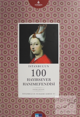 İstanbul'un 100 Hayırsever Hanımefendisi Fatma Şensoy