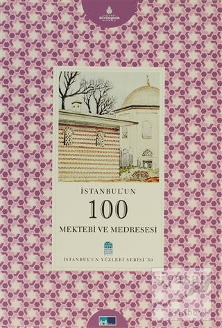 İstanbul'un 100 Mektebi ve Medresesi Fatih Güldal