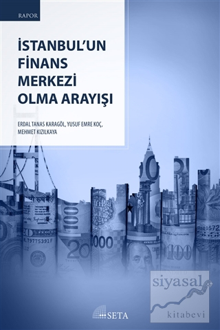 İstanbul'un Finans Merkezi Olma Arayışı Erdal Tanas Karagöl
