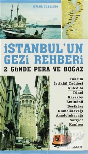 İstanbul'un Gezi Rehberi - 2 Günde Pera ve Boğaz İsmail Güzelsoy