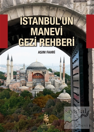 İstanbul'un Manevi Gezi Rehberi Asım Fahri