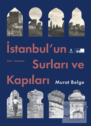 İstanbul'un Surları ve Kapıları (Ciltli) Murat Belge