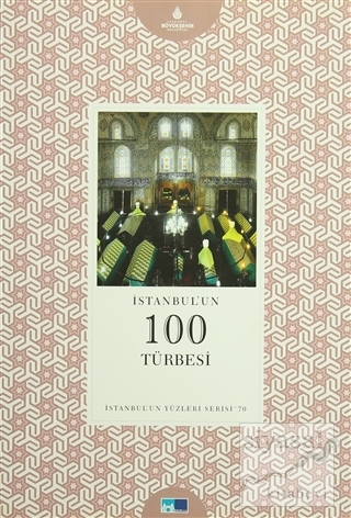 İstanbul'un Yüzleri Serisi - 70 : İstanbul'un 100 Türbesi Celil Civan