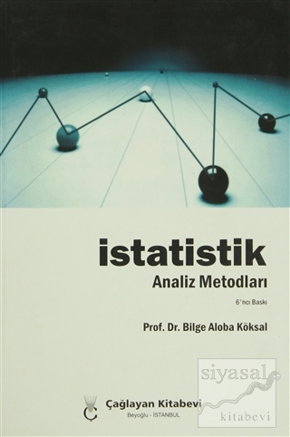 İstatistik - Analiz Metodları Bilge Aloba Köksal