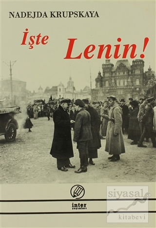 İşte Lenin! Nadejda Krupskaya
