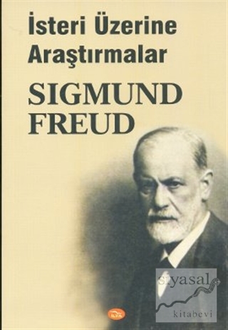 İsteri Üzerine Araştırmalar Sigmund Freud