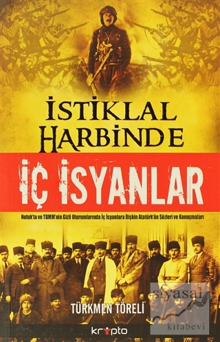 İstiklal Harbinde İç İsyanlar Türkmen Töreli