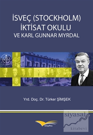İsveç (Stockholm) İktisat Okulu ve Karl Gunnar Myrdal Türker Şimşek