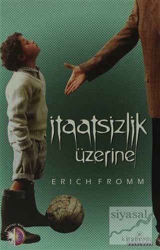 İtaatsizlik Üzerine Erich Fromm