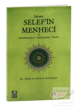 İtikatte Selef'in Menheci ve Müslümanların Vahdetindeki Önemi Salih B.