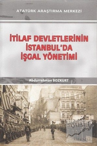 İtilaf Devletlerinin İstanbul'da İşgal Yönetimi