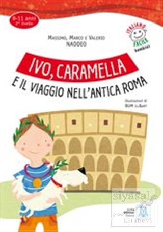 Ivo Caramella e il Viaggio Nell'antica Roma + mp3online Ciro Massimo N