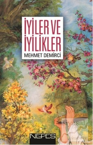 İyiler ve İyilikler Mehmet Demirci