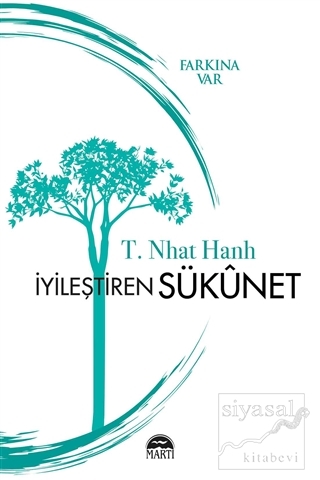 İyileştiren Sükunet - Farkına Var T. Nhat Hanh