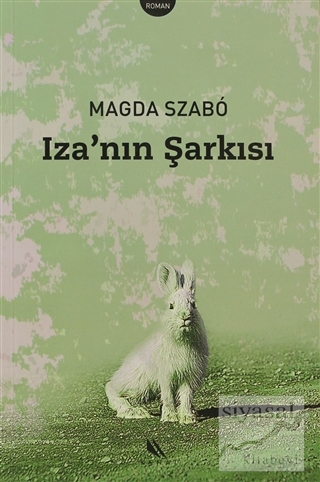 Iza'nın Şarkısı Magda Szabo