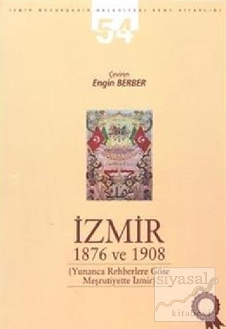 İzmir 1876 ve 1908 Engin Berber