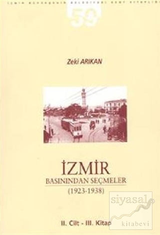 İzmir Basınından Seçmeler 1923-1938 (2. Cilt 3. Kitap) Zeki Arıkan