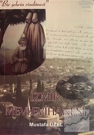 İzmir Mevlevihanesi Mustafa Üzel