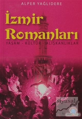 İzmir Romanları Alper Yağlıdere