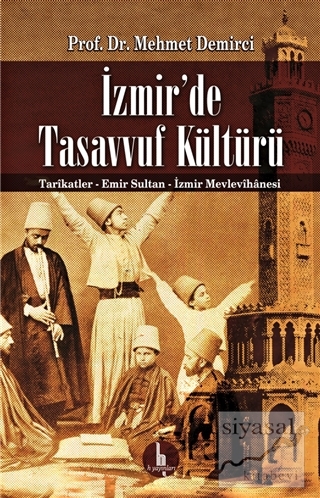 İzmir'de Tasavvuf Kültürü Mehmet Demirci
