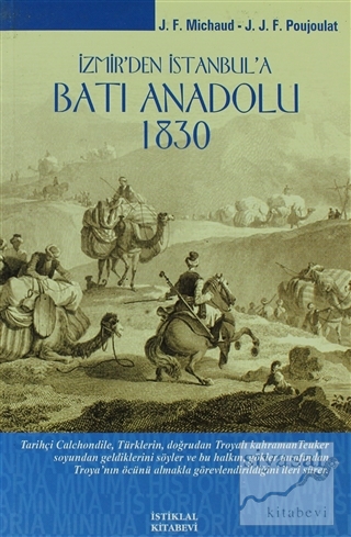 İzmir'den İstanbul'a Batı Anadolu (1830) Joseph François Michaud