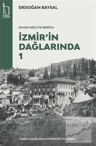 İzmir'in Dağlarında 1 - 2 (2 Kitap Takım) - Kuvayı Milliye Serisi Erdo