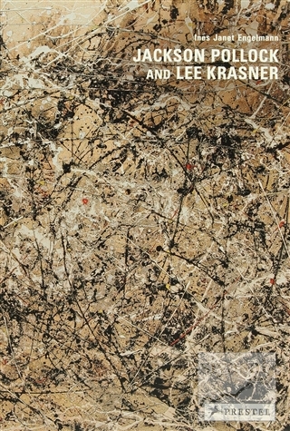 Jackson Pollock and Lee Krasner Ines Janet Engelmann