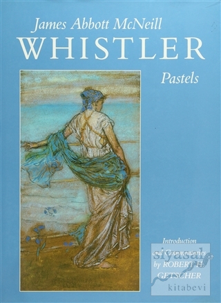 James Abbott McNeill Whistler (Ciltli) James McNeill Whistler