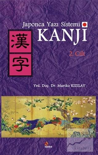 Japonca Yazı Sistemi Kanji Cilt 2 Mariko Kızılay