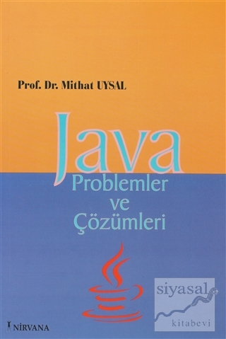 Java Problemler ve Çözümleri Mithat Uysal