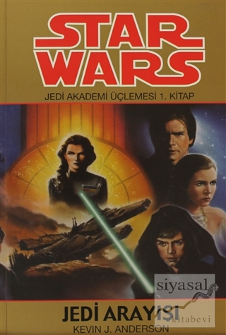 Jedi Arayışı - Star Wars Jedi Akademi Üçlemesi 1 Kevin J. Anderson