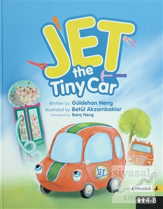 Jet The Tiny Car (Ciltli) Güldehan Neng