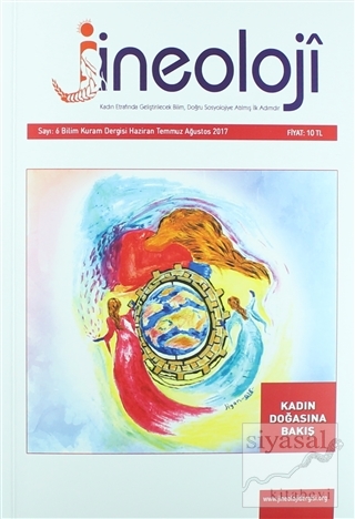 Jineoloji Bilim Kuram Dergisi Sayı: 6 Haziran-Temmuz-Ağustos 2017 Kole