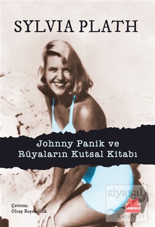 Johnny Panik ve Rüyaların Kutsal Kitabı Sylvia Plath