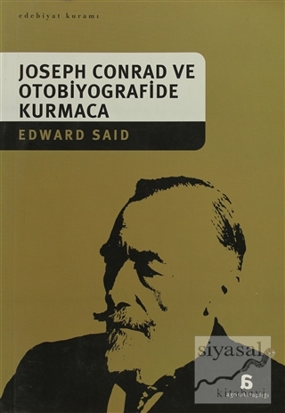 Joseph Conrad ve Otobiyografide Kurmaca Edward W. Said