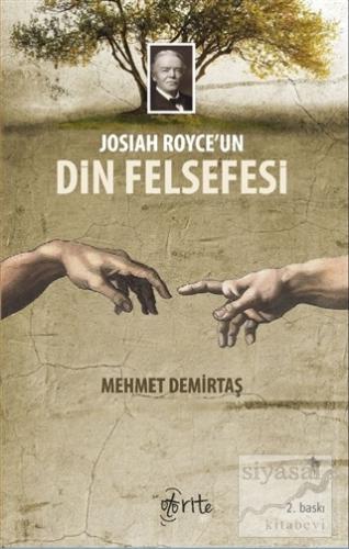 Josiah Royce'un Din Felsefesi Mehmet Demirtaş