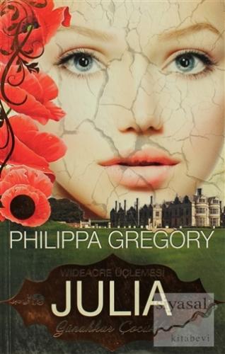Julia - Günahkar Çocuklar Philippa Gregory