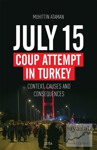 July 15 Coup Attempt İn Turkey Muhittin Ataman