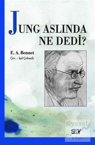 Jung Aslında Ne Dedi? E. A. Bennet