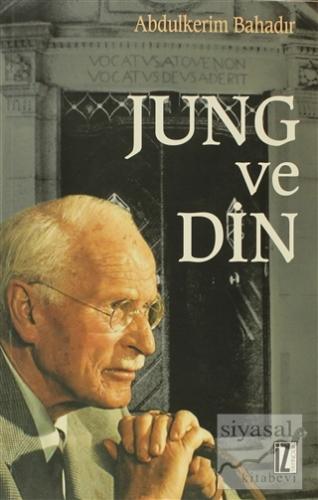 Jung ve Din Abdülkerim Bahadır