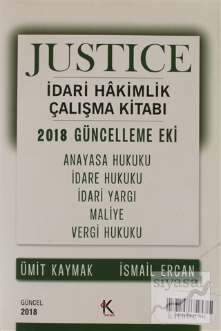 Justice İdari Hakimlik Çalışma Kitabı - 2018 Güncelleme Eki Ümit Kayma