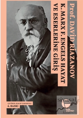 K. Marx - F. Engels Hayat ve Eserlerine Giriş David Riazanov