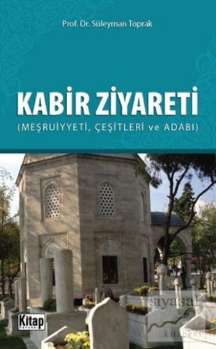 Kabir Ziyareti Süleyman Toprak