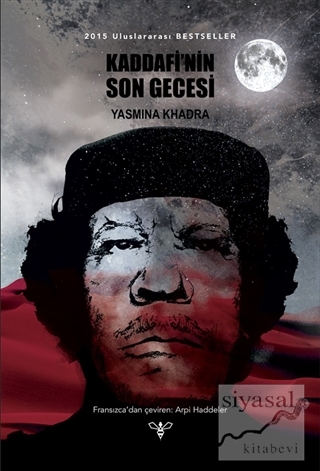 Kaddafi'nin Son Gecesi Yasmina Khadra