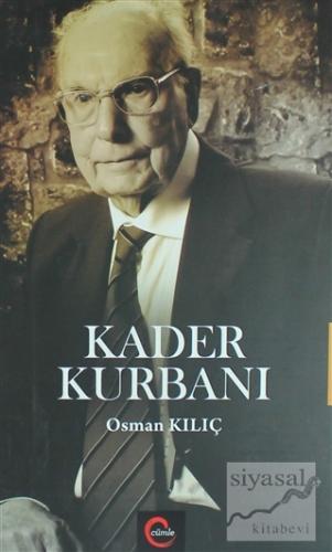 Kader Kurbanı Osman Kılıç