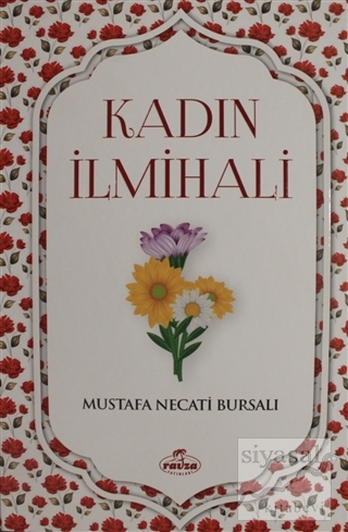 Kadın İlmihali (Ciltli) Mustafa Necati Bursalı