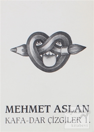 Kafa-Dar Çizgiler 1. Mehmet Aslan